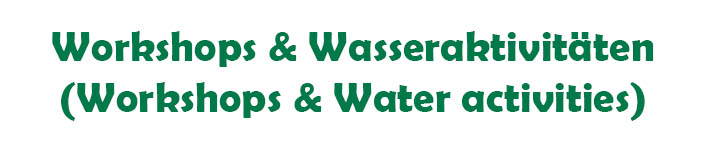 Workshops & water ativities
